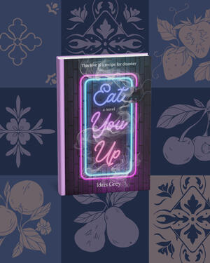 Art by Babe &amp; Oak; Cover by Idris Grey